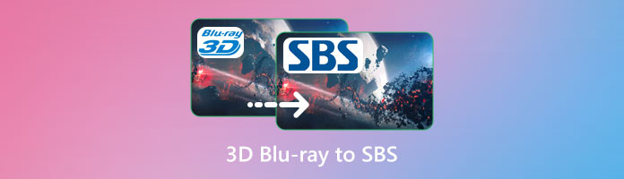 3D Blu-ray to SBS