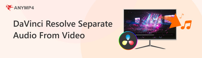 DaVinci Resolve Separate Audio From Video