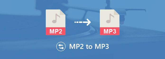 MP2 to MP3