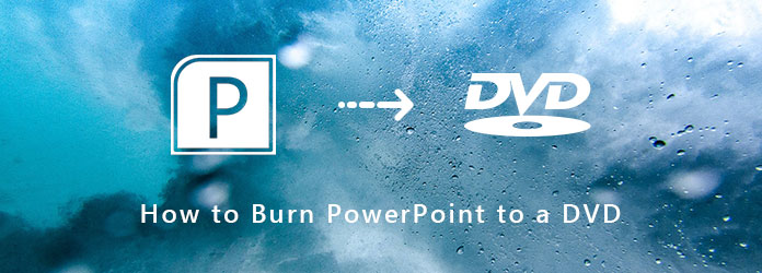 Burn PPT to DVD