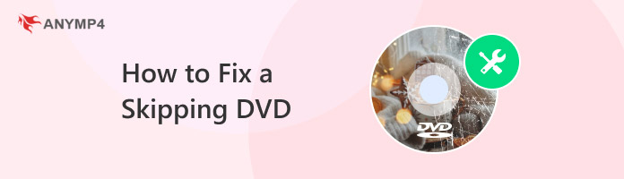 How to Fix a Skipping DVD