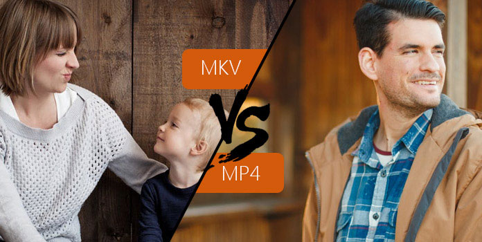 MKV vs MP4