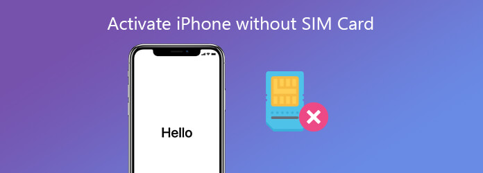 Activate iPhone Without SIM Card