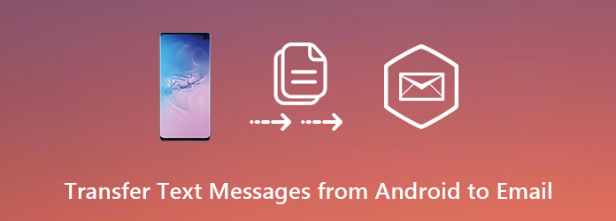 Transfer Text Messages from Android to Email