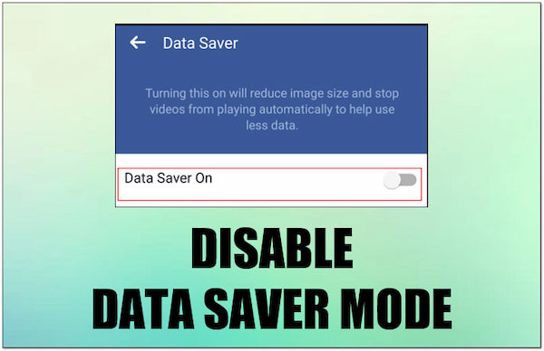 Disable Data Saver Mode