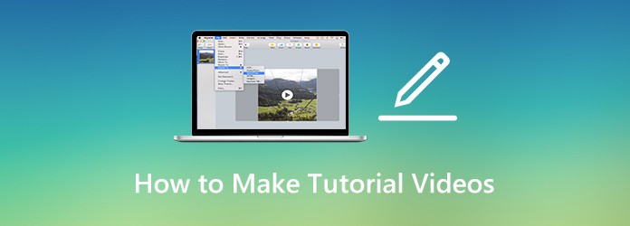 How to Make Tutorial Videos