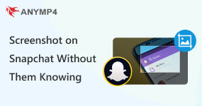 How to Screenshot on Snapchat without Them Knowing