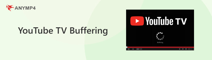 YouTube TV Buffering