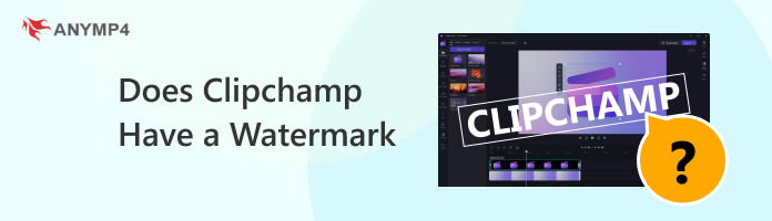 Does Clipchamp Have a Watermark