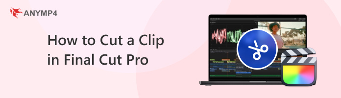 How to Cut a Clip in Final Cut Pro