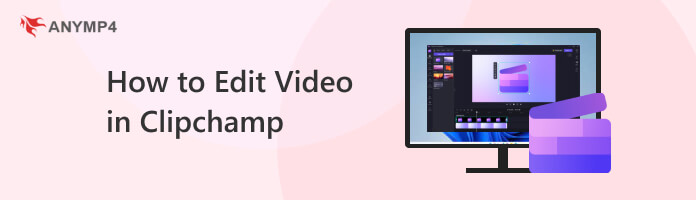 How to Edit Video in Clipchamp