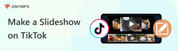 Make a Slideshow on TikTok