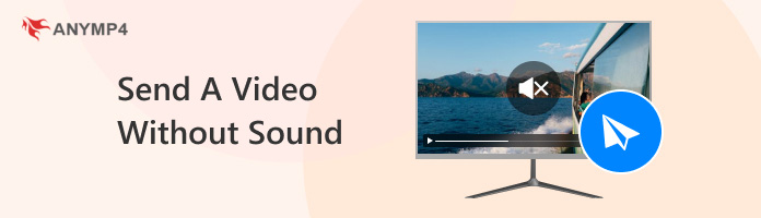 Send a Video Without Sound