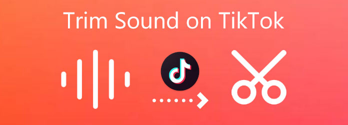 Trim Sound on TikTok